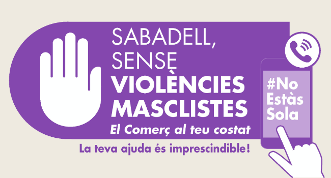 “El Comerç al teu costat”, nova campanya per combatre les violències masclistes a Sabadell