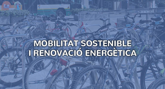 Mobilitat sostenible i renovació energètica