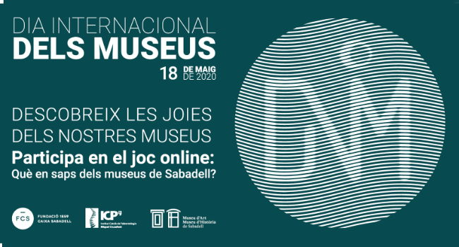 Sabadell celebra el Dia Internacional dels Museus, a la xarxa