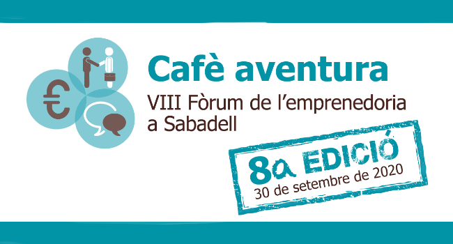 Cafè Aventura: Fòrum d’Emprenedoria a Sabadell es celebra demà dimecres en format telemàtic