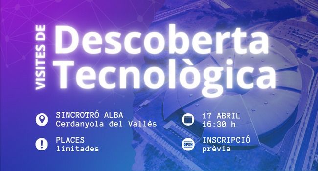 L’Ajuntament de Sabadell promou una visita de descoberta tecnològica al Sincrotró ALBA
