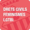 Drets Civils, Feminismes i LGTBI