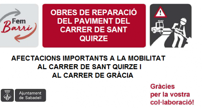Afectacions importants a la mobilitat al c. de Sant Quirze i al c. de Gràcia