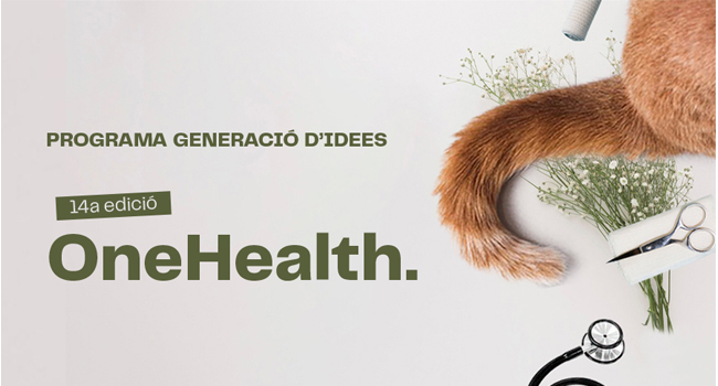 Cinc projectes exposaran les seves idees innovadores a l'acte final del Programa de Generació d'Idees sobre 'one health'