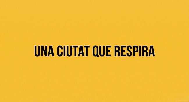 Una ciutat que respira