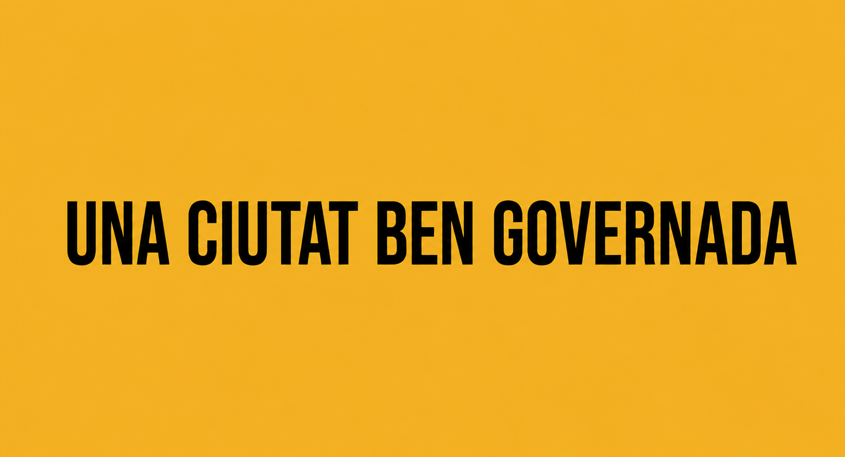 Una ciutat ben governada