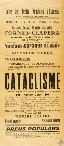 Cartell de l’estrena de l’obra de teatre Cataclisme al teatre del Centre Republicà d’Esquerra de les Borges Blanques el dia 26 de maig de 1935. AHS. Fons Joan Oliver. AP 159/5
