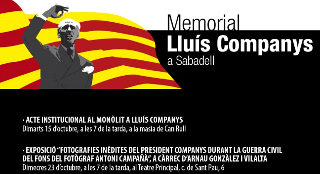 Avui, 15 d’octubre, Sabadell homenatjarà Lluís Companys i les altres víctimes del franquisme