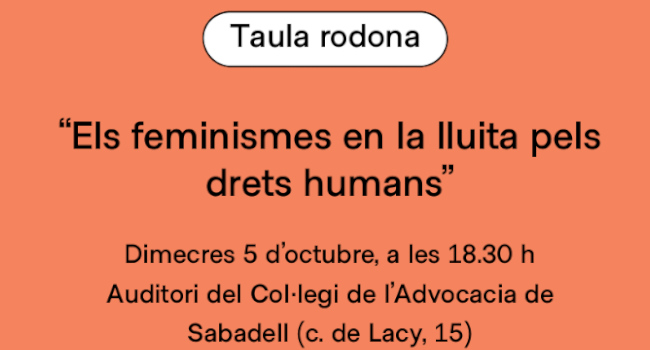 Sabadell acull la taula rodona “Els feminismes en la lluita pels drets humans”, amb reconegudes activistes internacionals