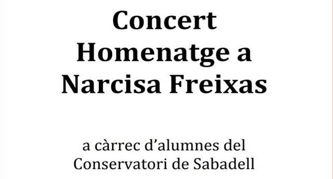 L’Escola Municipal de Música i Conservatori ofereix dijous un concert homenatge a Narcisa Freixas obert a tothom