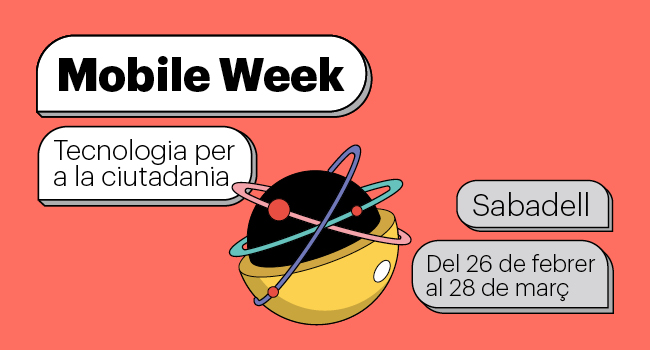 Mobile Week Sabadell del 26 de febrer al 28 de març de 2020