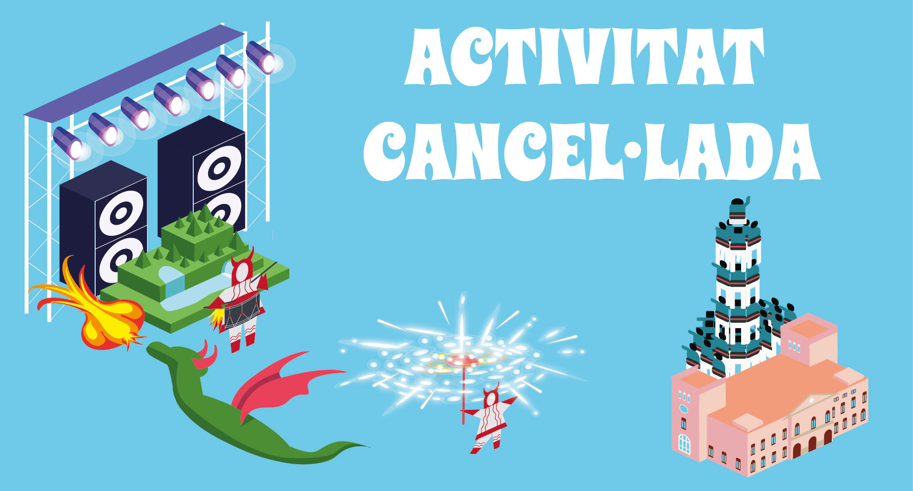 Activitats cancel·lades o ajornades