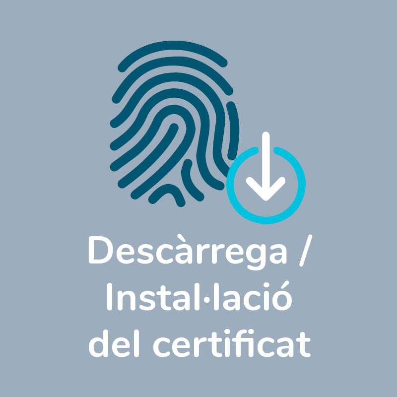 Descàrrega/Instal·lació del certificat