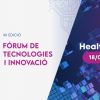 El Fòrum de Tecnologies i Innovació 2025 obre les inscripcions per explorar noves oportunitats en el camp de la salut