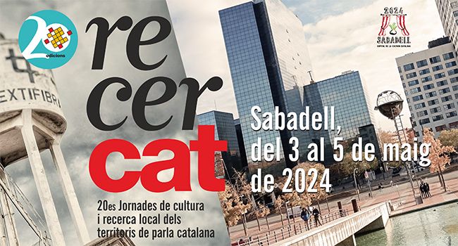 Sabadell acull, en el marc de la Capitalitat de la Cultura Catalana 2024, la 20a edició de Recercat. Jornades de Cultura i Recerca Local