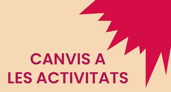 Canvis a les activitats