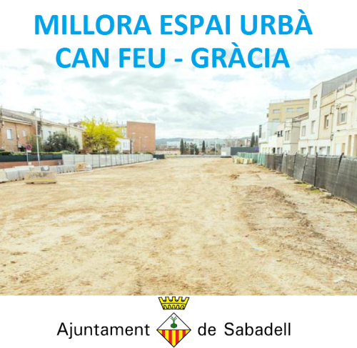 Concurs “PROJECTE DE LA MILLORA DE L’ESPAI URBÀ A CAN FEU GRÀCIA DE SABADELL”