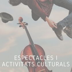 Espectacles i activitats culturals
