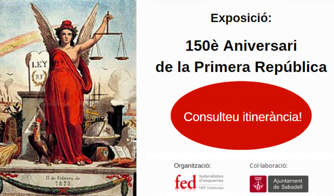Exposició: 150è aniversari de la Primera República