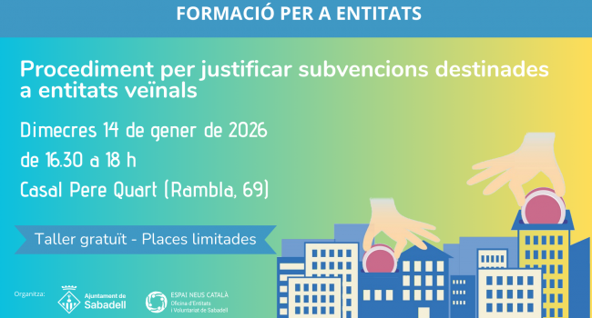 Taller: Procediment per justificar subvencions destinades a entitats veïnals