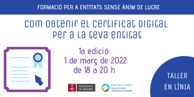 Com obtenir el certificat digital per a la teva entitat (1a edició)