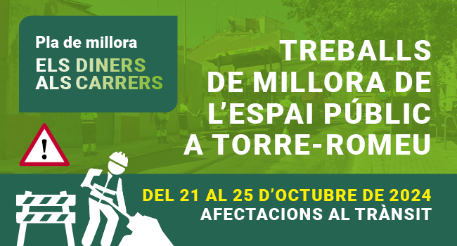 Treballs de millora de l'espai públic a Torre-romeu, del 21 al 25 d'octubre