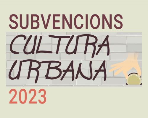 Convocatòria subvencions cultura urbana