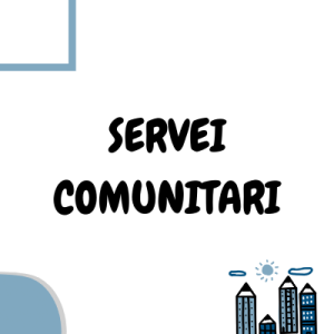 SERVEI COMUNITARI