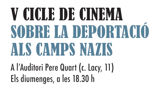 V Cicle de cinema sobre la deportació als camps nazis