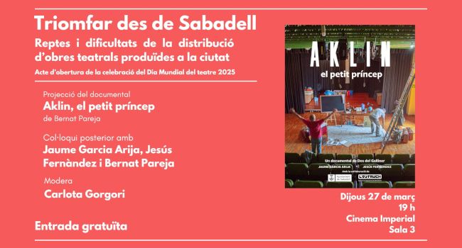 Sabadell obre el Dia Mundial del Teatre amb el documental “Aklin, el petit príncep” i un debat sobre els reptes del teatre local