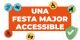 Tot preparat per a una Festa Major inclusiva i accessible