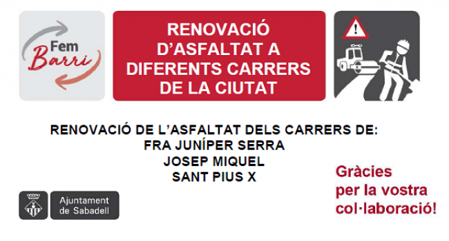 Renovació de l'asfaltat dels carrers de: Fra Juníper Serra, Josep Miquel i Sant Pius X