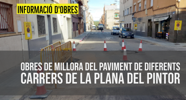 Millora del paviment de diferents carrers de la Plana del Pintor