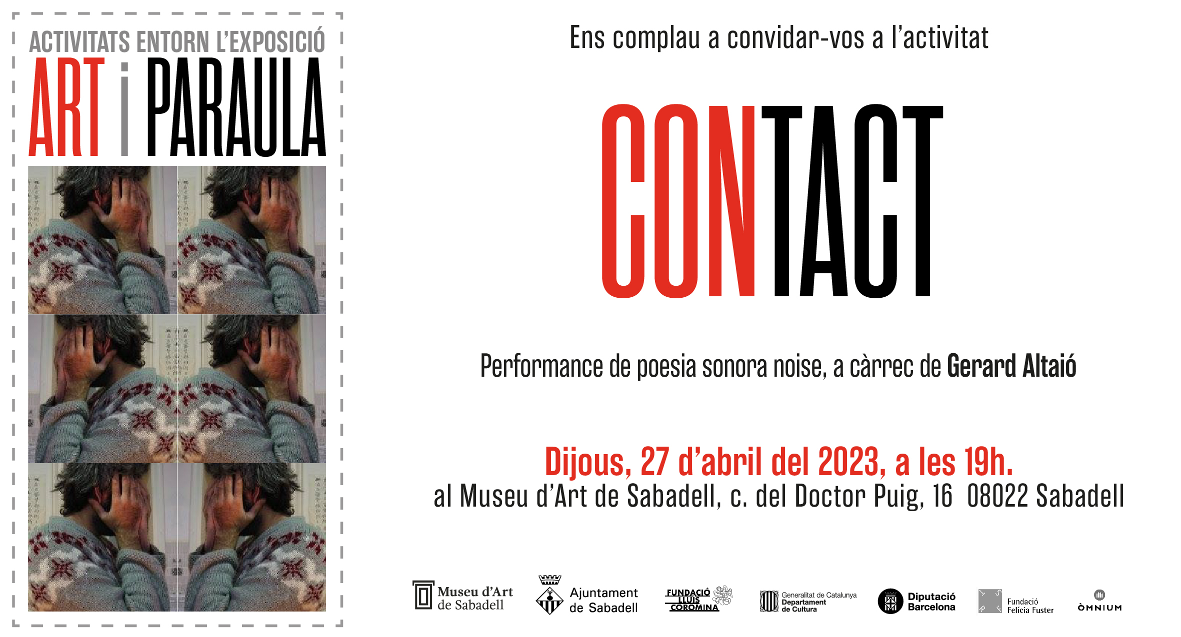 El Museu d’Art proposa Contact, una activitat de poesia sonora relacionada amb l’exposició Art i paraula
