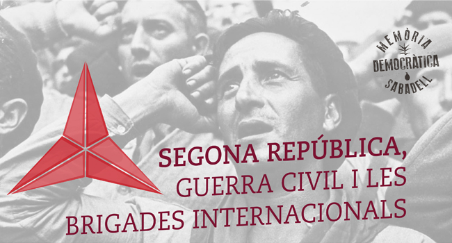 Sabadell organitza diverses activitats per reivindicar la memòria de la Segona República, la Guerra Civil i les Brigades Internacionals