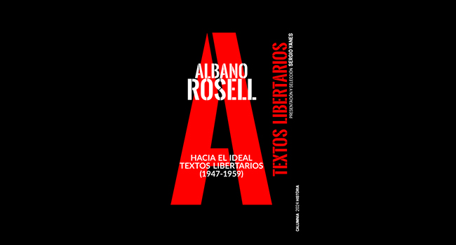 El Museu d’Història presenta el llibre Hacia el ideal. Textos libertarios de Albano Rosell (1947-1959) 