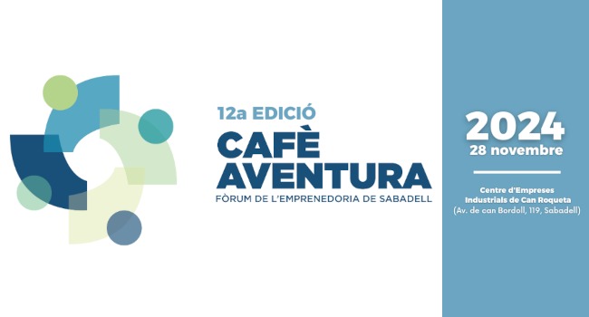 El 12è “Cafè Aventura” premia demà les millors empreses i projecte empresarial 