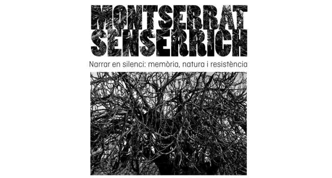 El Museu d’Art inaugura l’exposició Montserrat Senserrich. Narrar en silenci: memòria, natura i resistència