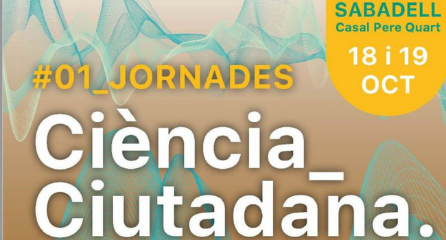 Sabadell esdevindrà el centre neuràlgic de la ciència ciutadana els dies 18 i 19 d’octubre