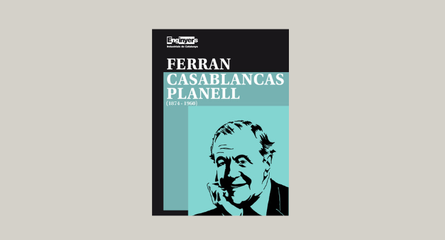 Presentació del nou monogràfic d’“Enginyers il·lustres” dedicat a Ferran Casablancas 