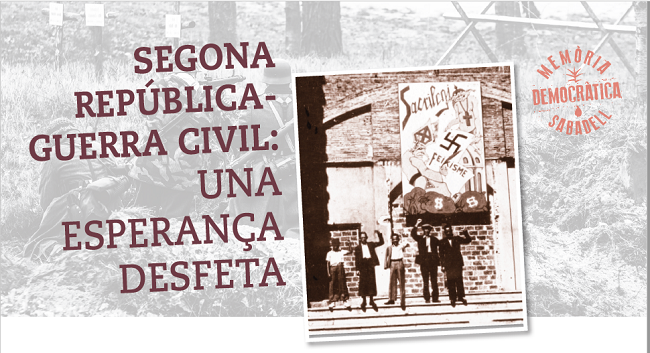 Sabadell organitza diverses activitats per reivindicar la memòria de la Segona República i la Guerra Civil 